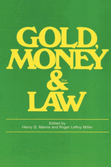 Book cover of: Gold, Money and the Law