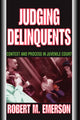 Book cover of: Judging Delinquents. By: Robert Emerson, Robert M. Emerson