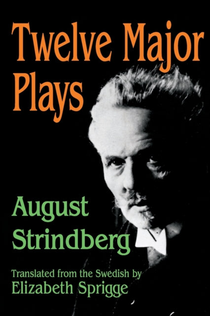 Book cover of: Twelve Major Plays. By: August Strindberg
