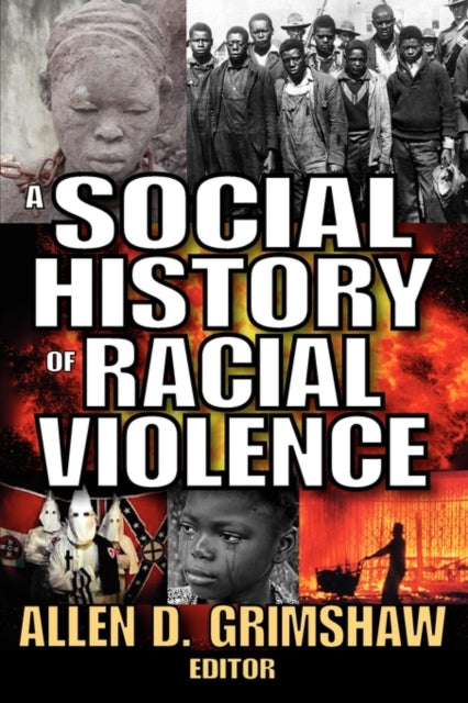 A Social History of Racial Violence