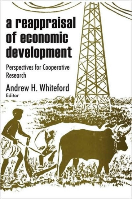 Book cover of: Reappraisal of Economic Development. By: Biennial Midwest Research Conference on Underdeveloped Areas (3rd 1964 Chicago, Ill.), Midwest Research Conference on Educational Research and a Reappraisal of Economic Development (1964 Chicago, Ill.)