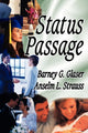 Book cover of: Status Passage. By: Barney G. Glaser