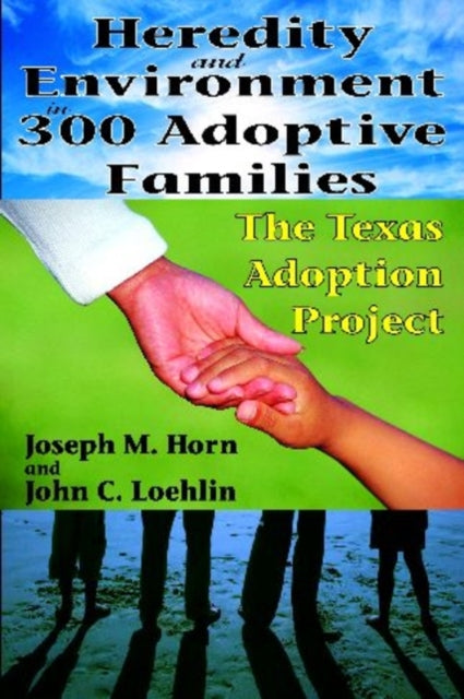 Book cover of: Heredity and Environment in 300 Adoptive Families. By: Joseph M. Horn
