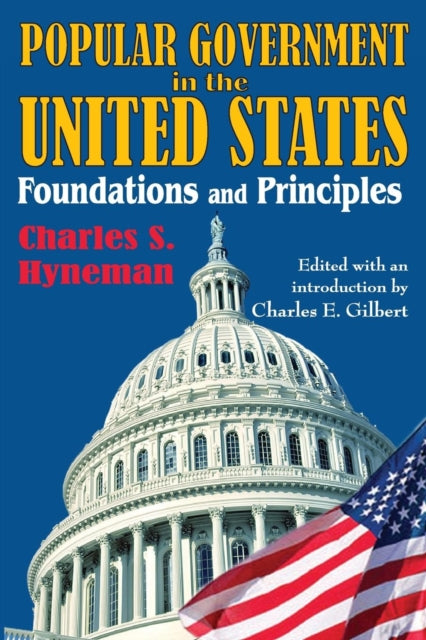 Book cover of: Popular Government in the United States. By: Charles Shang Hyneman