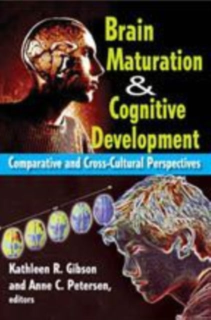 Book cover of: Brain Maturation and Cognitive Development. By: Kathleen Rita Gibson
