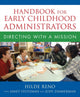 Book cover of: Handbook for Early Childhood Administrators. By: Hilde Reno