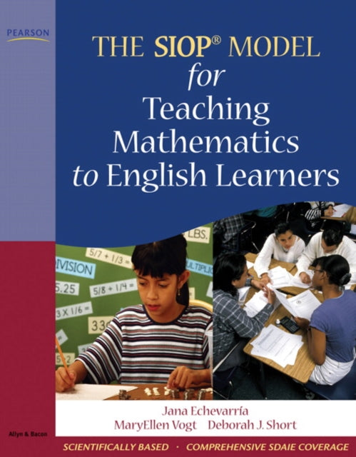 Book cover of: SIOP Model for Teaching Mathematics to English Learners, The. By: Jana Echevarria