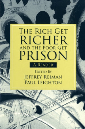 Rich Get Richer and the Poor Get Prison