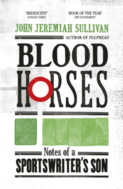 Book cover of: Blood Horses. By: John Jeremiah Sullivan