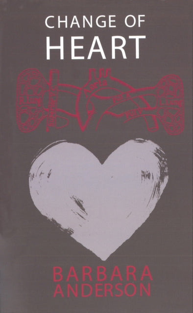 Book cover of: Change Of Heart. By: Barbara Anderson