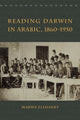 Book cover of: Reading Darwin in Arabic, 1860-1950