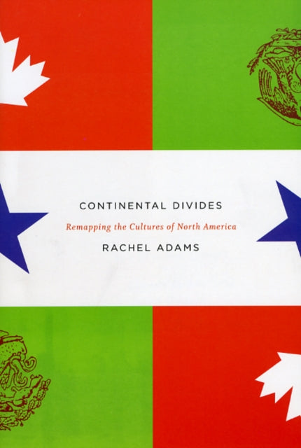 Book cover of: Continental Divides. By: Rachel Adams