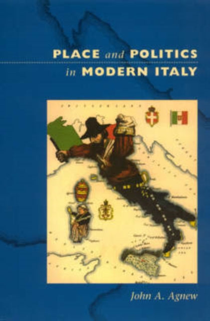 Book cover of: Place and Politics in Modern Italy. By: John A. Agnew