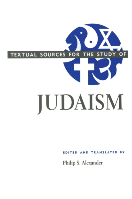 Book cover of: Textual Sources for the Study of Judaism