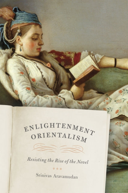 Book cover of: Enlightenment Orientalism. By: Srinivas Aravamudan