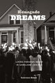 Book cover of: Renegade Dreams. By: Laurence Ralph