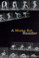 Book cover of: Mieke Bal Reader