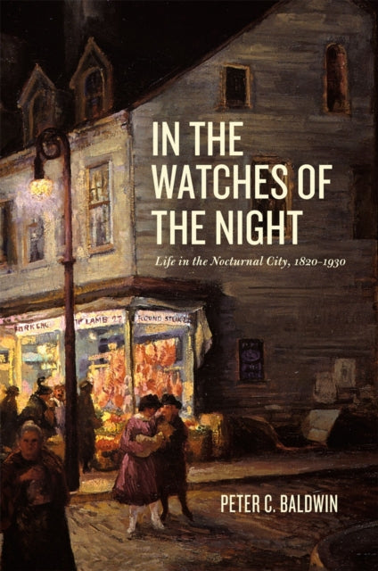 Book cover of: In the Watches of the Night. By: Peter C. Baldwin