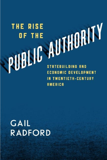 Book cover of: Rise of the Public Authority
