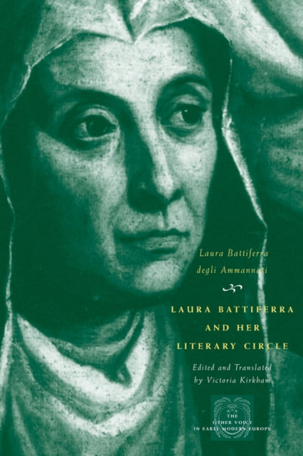 Book cover of: Laura Battiferra and Her Literary Circle. By: Laura Battiferra degli Ammannati