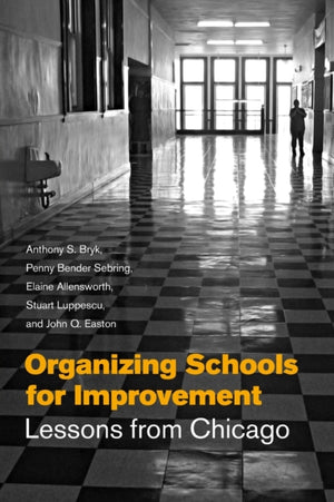 Organizing Schools for Improvement