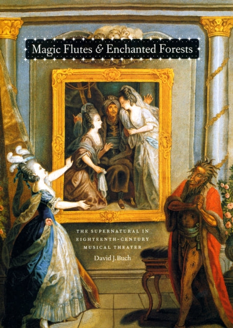 Book cover of: Magic Flutes and Enchanted Forests. By: David Joseph Buch