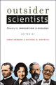 Book cover of: Outsider Scientists. By: Oren Solomon Harman