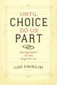 Book cover of: Until Choice Do Us Part