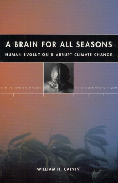 Book cover of: Brain for All Seasons. By: William H. Calvin