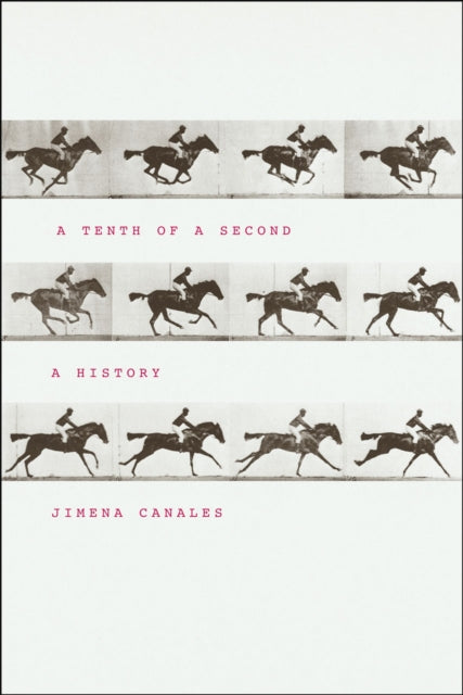 Book cover of: Tenth of a Second. By: Jimena Canales