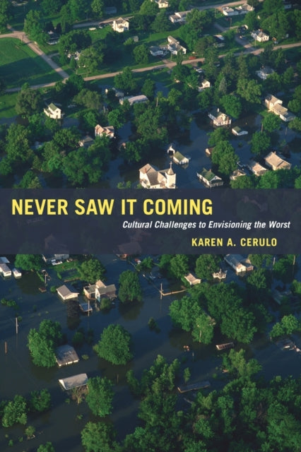 Book cover of: Never Saw It Coming. By: Karen A. Cerulo