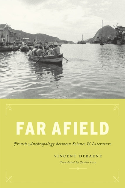 Book cover of: Far Afield. By: Vincent Debaene