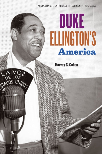 Book cover of: Duke Ellington's America. By: Harvey G. Cohen
