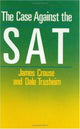 Book cover of: Case Against the SAT