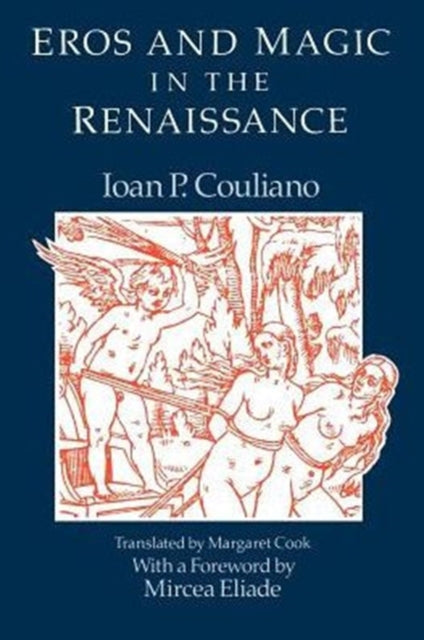 Book cover of: Eros and Magic in the Renaissance