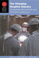 Book cover of: Changing Hospital Industry. By: David M. Cutler