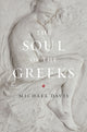 Book cover of: Soul of the Greeks. By: Michael Peter Davis