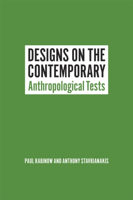 Book cover of: Designs on the Contemporary. By: Paul Rabinow