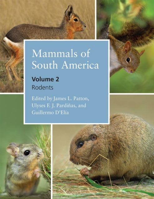 Book cover of: Mammals of South America, Volume 2. By: James L. Patton