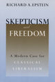 Book cover of: Skepticism and Freedom. By: Richard Allen Epstein