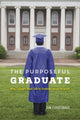 Book cover of: Purposeful Graduate. By: Tim Clydesdale