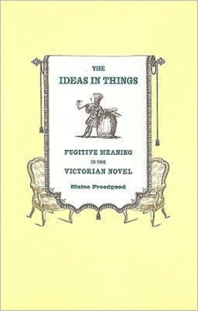 Book cover of: Ideas in Things. By: Elaine Freedgood
