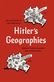 Book cover of: Hitler's Geographies. By: Paolo Giaccaria