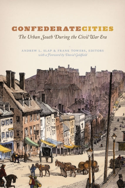 Book cover of: Confederate Cities. By: Andrew Slap
