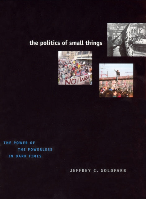 Book cover of: Politics of Small Things