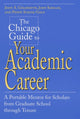 Book cover of: Chicago Guide to Your Academic Career. By: Goldsmith, John A.