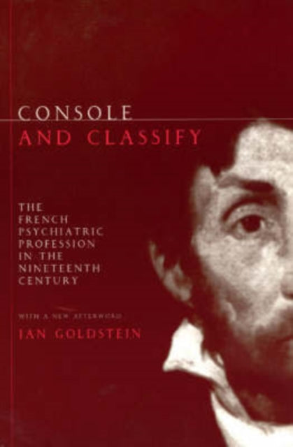 Book cover of: Console and Classify. By: Jan E. Goldstein