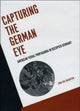 Book cover of: Capturing the German Eye. By: Cora Sol Goldstein