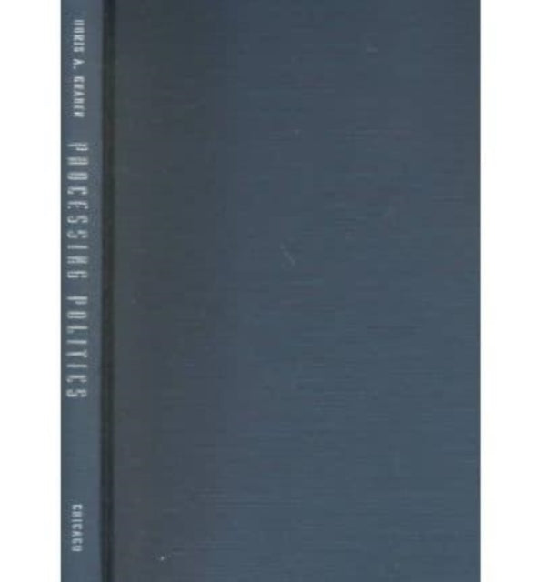 Book cover of: Processing Politics. By: Doris A. Graber