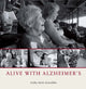 Book cover of: Alive with Alzheimer's. By: Cathy Stein Greenblat